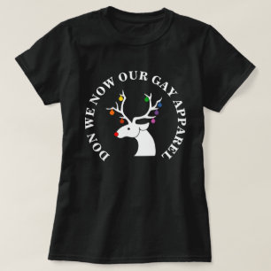 DON WE NOW OUR GAY APPAREL T-Shirt