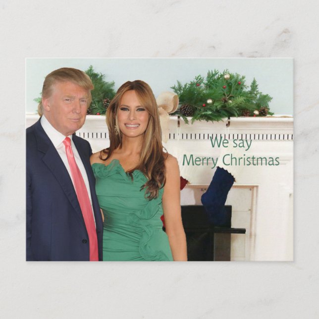 Donald and Melania: We say Merry Christmas! Postcard (Front)