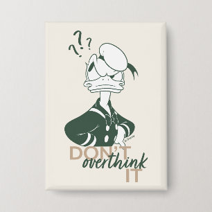 Donald Duck "Don't Overthink It"
