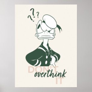 Donald Duck "Don't Overthink It" Poster