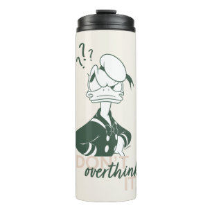 Donald Duck "Don't Overthink It" Thermal Tumbler