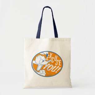 Donald Duck   Excuse You Tote Bag