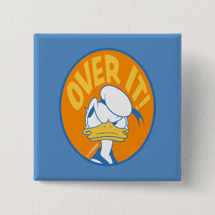 Donald Duck Over It! 2 Inch Square Button