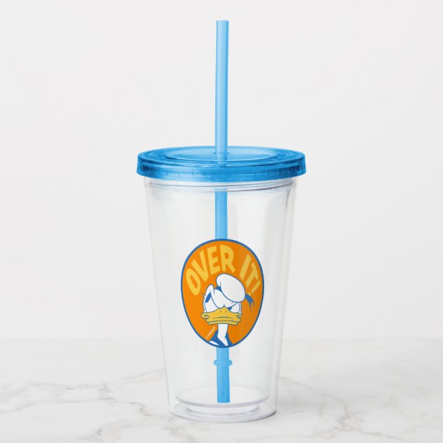 Donald Duck Over It! Acrylic Tumbler (Front)