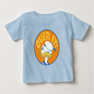 Donald Duck Over It! Baby T-Shirt