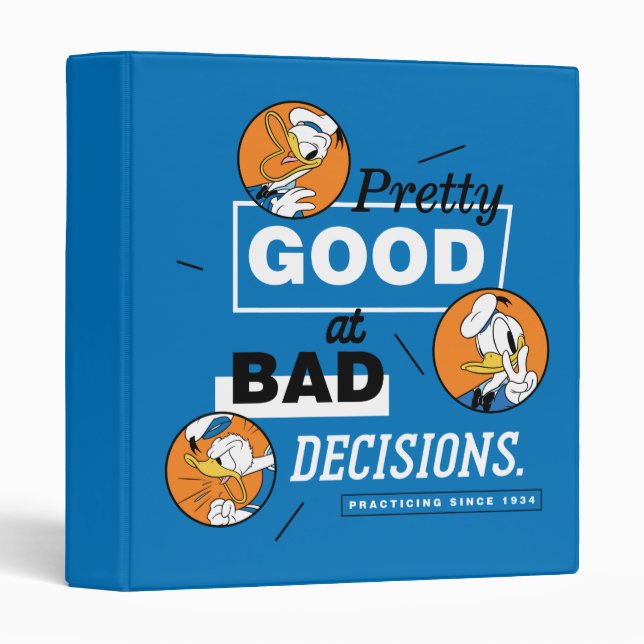 Donald Duck Pretty Good at Bad Decisions Binder (Front/Spine)
