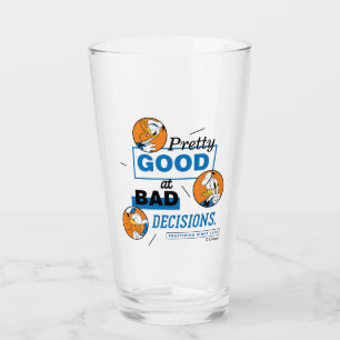 Donald Duck Pretty Good at Bad Decisions Glass