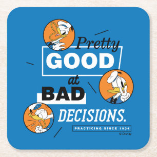 Donald Duck Pretty Good at Bad Decisions Square Paper Coaster