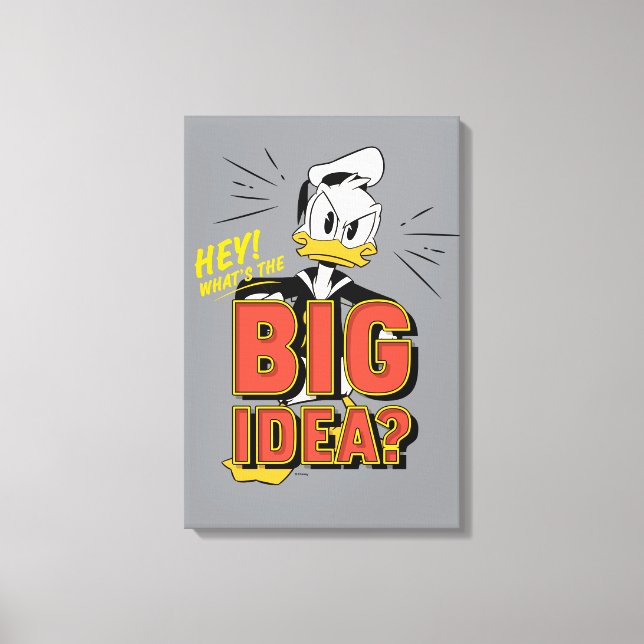 Donald Duck | What's The Big Idea? Canvas Print (Front)