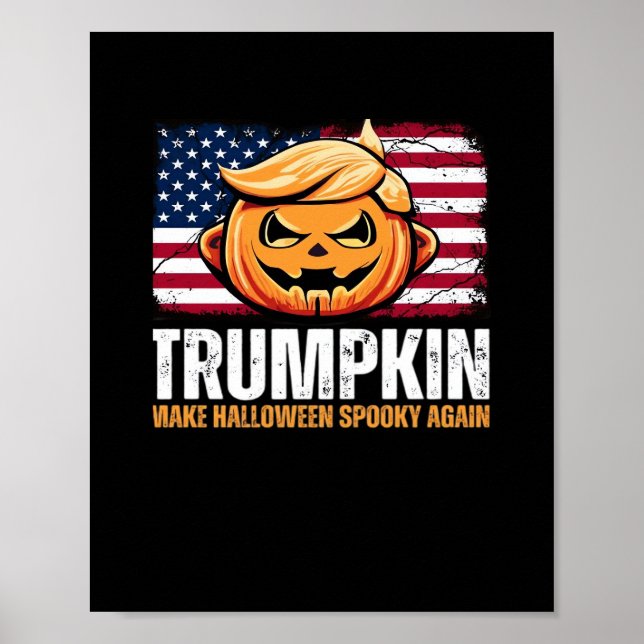 Donald Halloween - Trumpkin Make Halloween Spooky  Poster (Front)