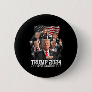 Donald J Trump 2024 Never Surrender 1  2 Inch Round Button