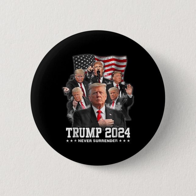 Donald J Trump 2024 Never Surrender  2 Inch Round Button (Front)