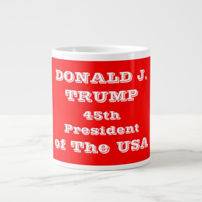 Donald J. Trump 45th President of The USA Large Coffee Mug (Front)