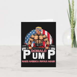 Donald Pump America Swole Again Funny Trump 2024 Card
