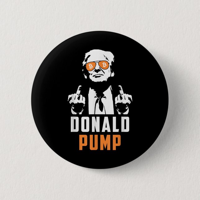 Donald Pump Bitcoin Funny Trump 2024 Crypto 2 Inch Round Button (Front)