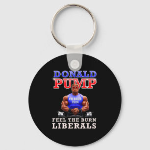 Donald Pump Funny Trump Feel The Burn Liberals 202 Keychain