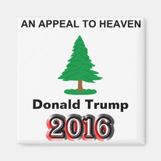 Donald Trump 2016 - An Appeal To Heaven Magnet