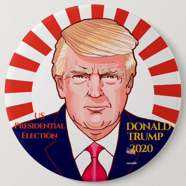 Donald Trump - 2020 - presidential election 6 Inch Round Button (Front)