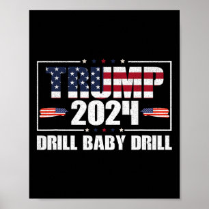 Donald Trump 2024 Drill  Poster