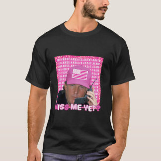 Donald Trump 2024 Election Shirt Miss Me Yet Long 