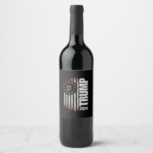 Donald Trump 2024 Election Vote 45 47 American  Wine Label