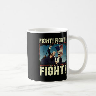 Donald Trump 2024 Fight Fight Fight Donald Trump Coffee Mug