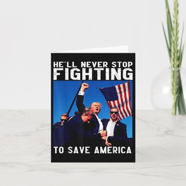 Donald Trump 2024 Hell Never Stop Fighting To Card (Front)