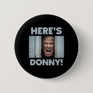 Donald Trump 2024 Here's Donny 2 Inch Round Button