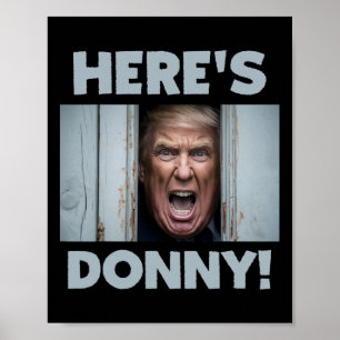 Donald Trump 2024 Here's Donny  Poster