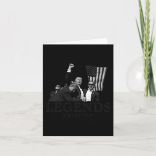 Donald Trump 2024 Legends Never Die Usa Patriotic Card