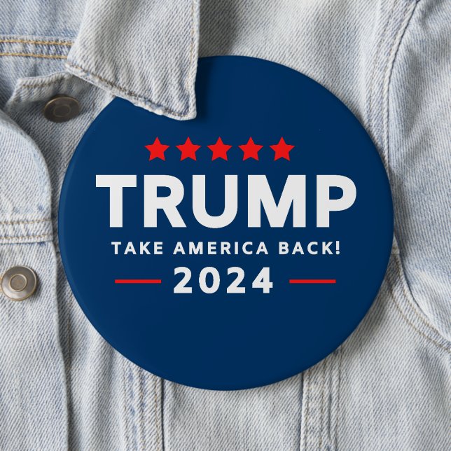 Donald Trump 2024 Take America Back  6 Inch Round Button (In Situ)