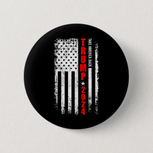 Donald Trump 2024 Take America Back American Flag 2 Inch Round Button