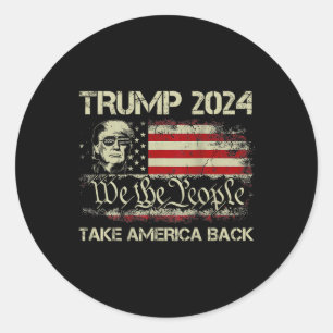 Donald Trump 2024 Take America Back American Flag Classic Round Sticker