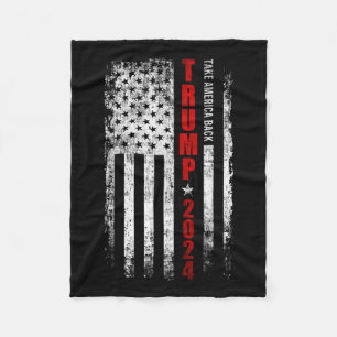 Donald Trump 2024 Take America Back American Flag  Fleece Blanket
