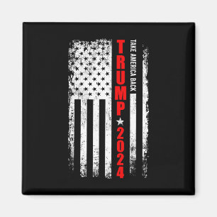 Donald Trump 2024 Take America Back American Flag  Magnet