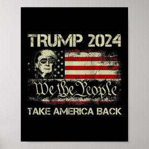 Donald Trump 2024 Take America Back American Flag  Poster