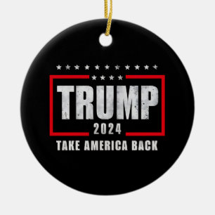 Donald Trump 2024 Take America Back Election Ceramic Ornament