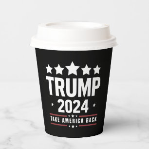 Donald Trump 2024 Take America Back Election  Paper Cups