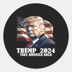 Donald Trump 2024 Take America Back Election - The Classic Round Sticker