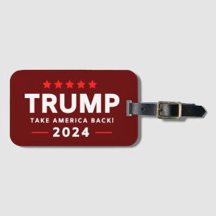 Donald Trump 2024 Take America Back Luggage Tag