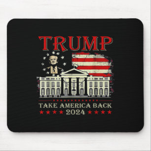 Donald Trump 2024 Take America Byck American Flag  Mouse Pad