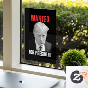 Donald Trump 2024 Wanted For President Window Cling