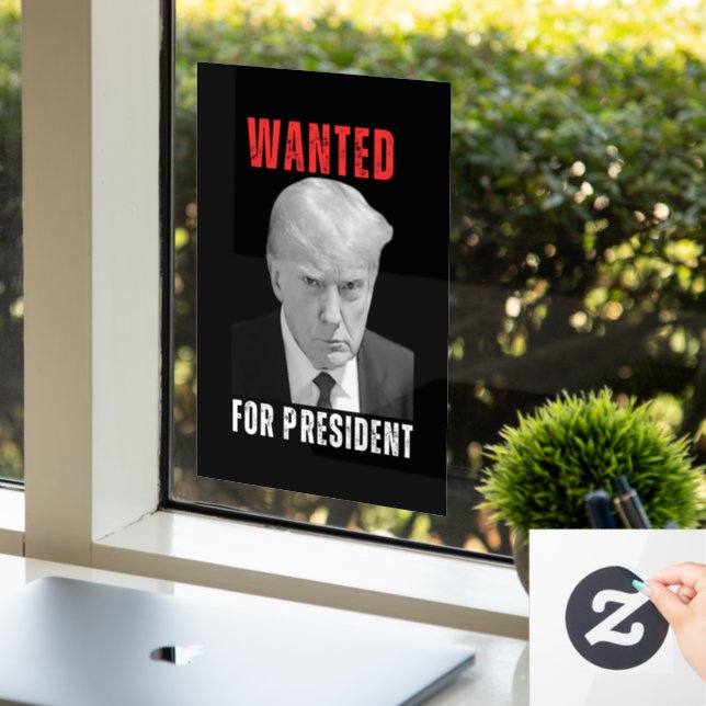 Donald Trump 2024 Wanted For President Window Cling (Office)