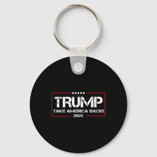 Donald Trump 2025 Take America Ck Election - The R Keychain