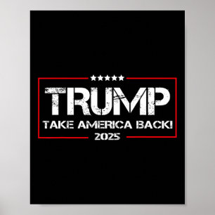 Donald Trump 2025 Take America Ck Election - The R Poster
