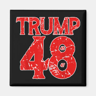 Donald Trump 2028 Trump 45th 47th 48th President T Magnet