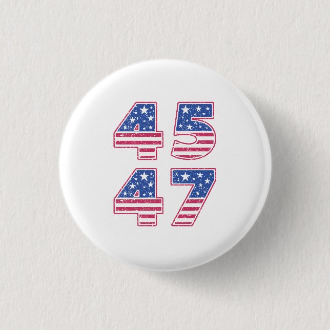 Donald Trump 45-47 1 Inch Round Button (Front)