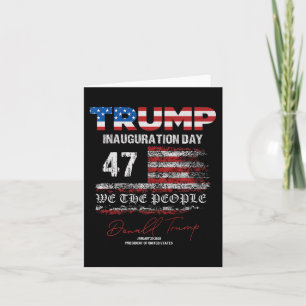 Donald Trump 47th President 2025 Inauguration Usa  Card
