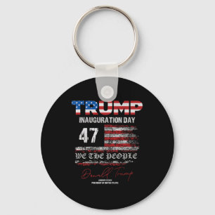 Donald Trump 47th President 2025 Inauguration Usa  Keychain