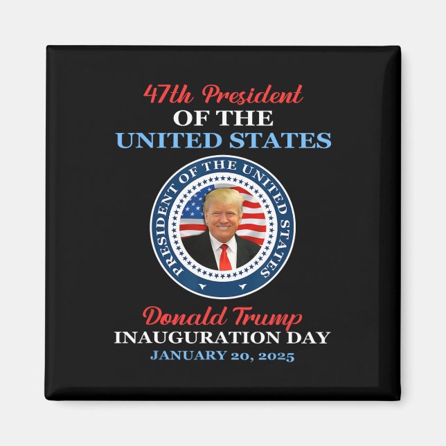 Donald Trump 47th President 2025 Inauguration Usa  Magnet (Front)